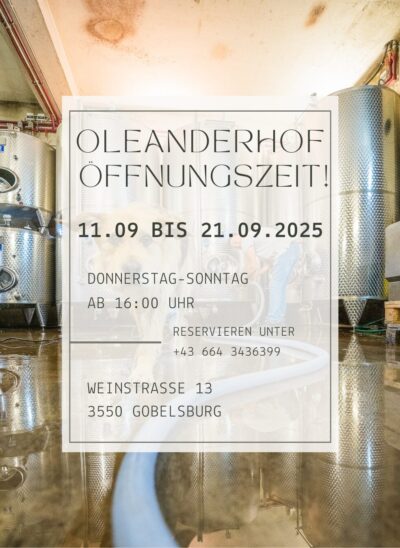 Oleanderhof Heuriger Öffnungszeiten von 11.09. bis 21.09.2025